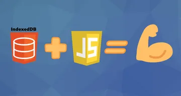 Learn how to use IndexedDB for your state management needs using Vanilla JS