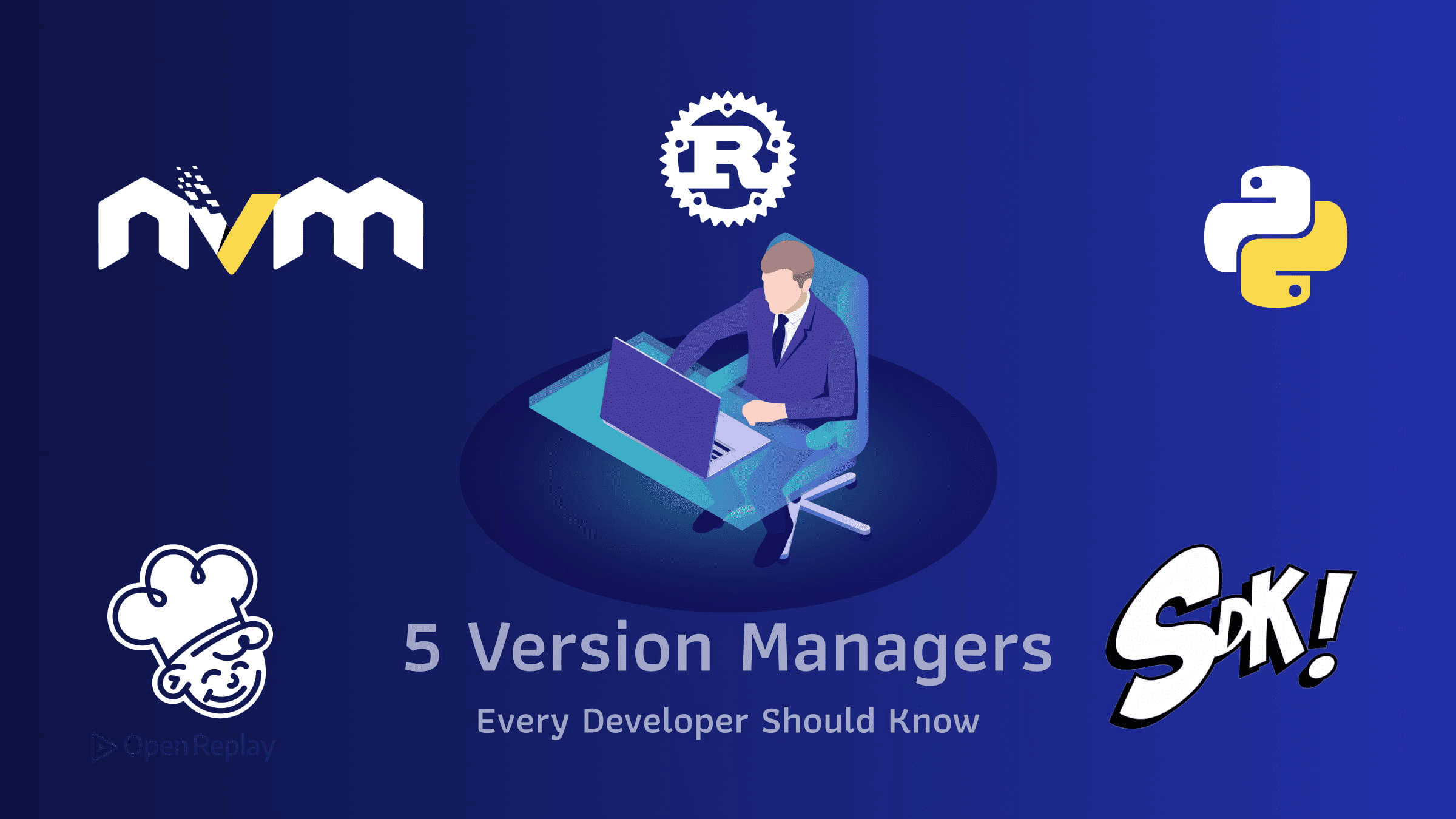 5 Version Managers Every Developer Should Know