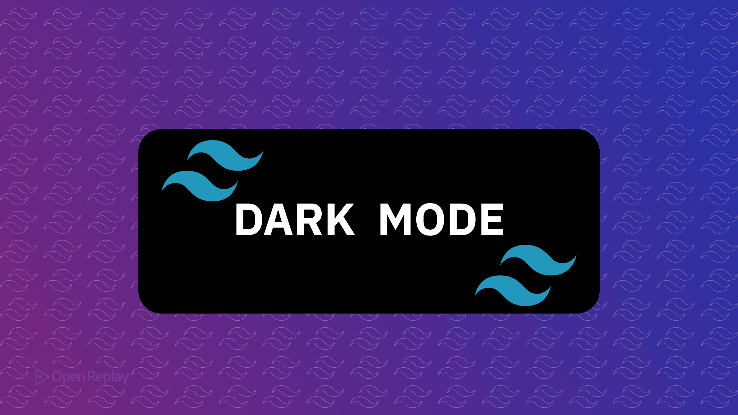 Adding Dark Mode to Your Site with Tailwind
