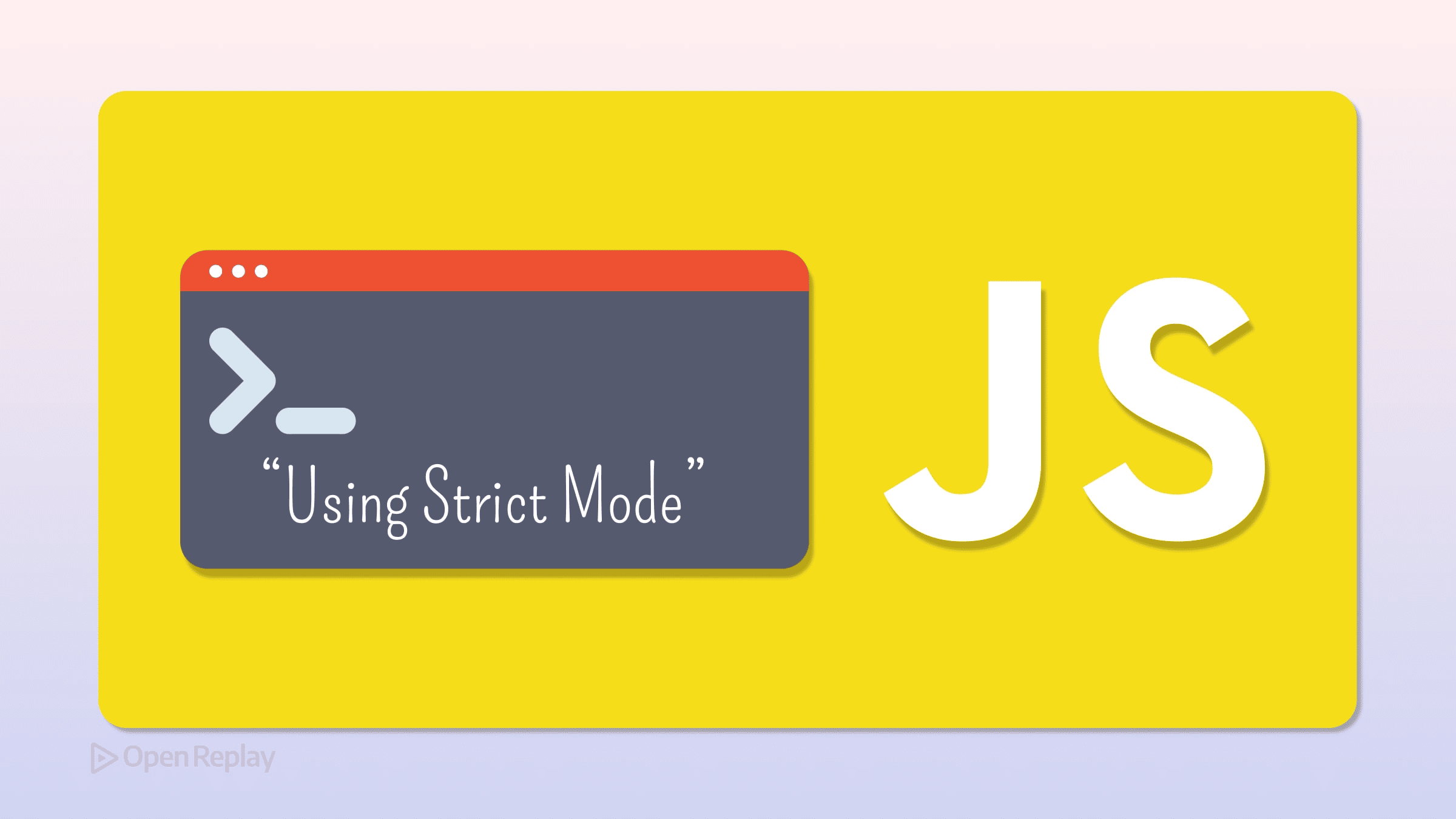 The Benefits of Using Strict Mode in Modern JavaScript
