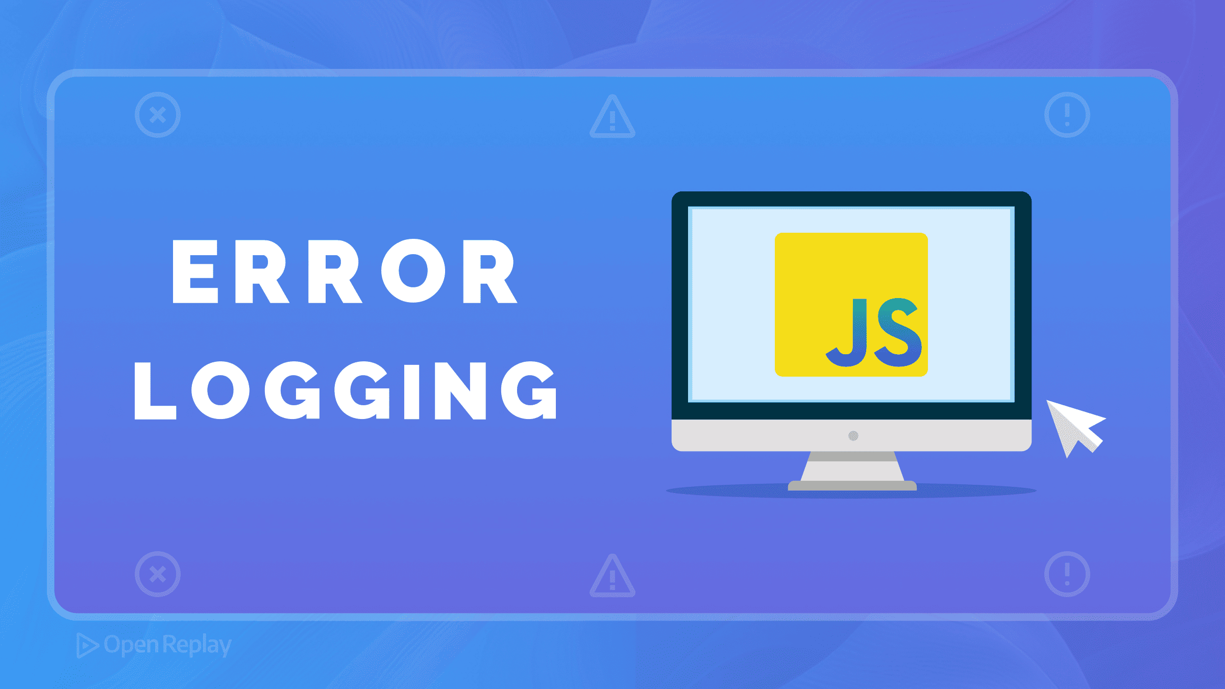Best Practices for Error Logging in JavaScript