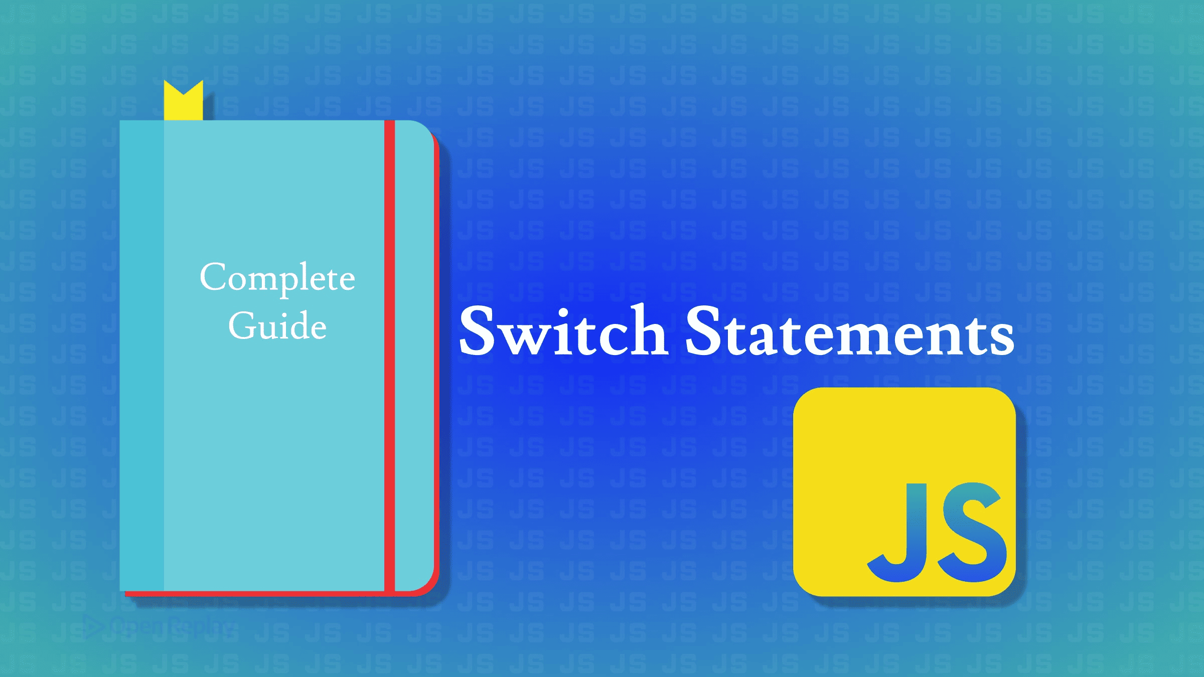 A Complete Guide to Switch Statements in JavaScript