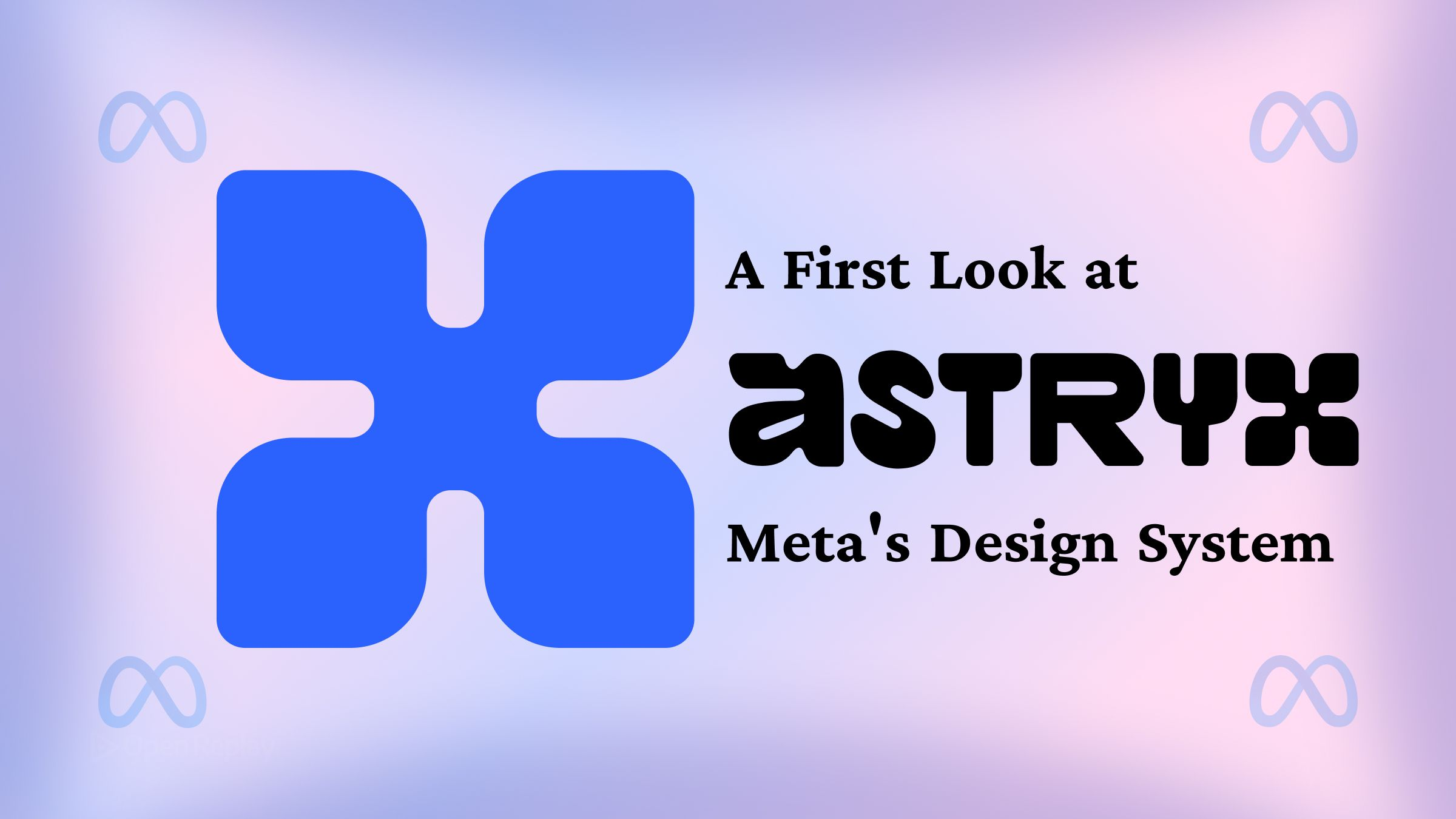 Astryx, Meta’s open-source design system, pairs 150+ React components with themes, CLI setup, customization levels, and shadcn/ui and Base UI comparisons.