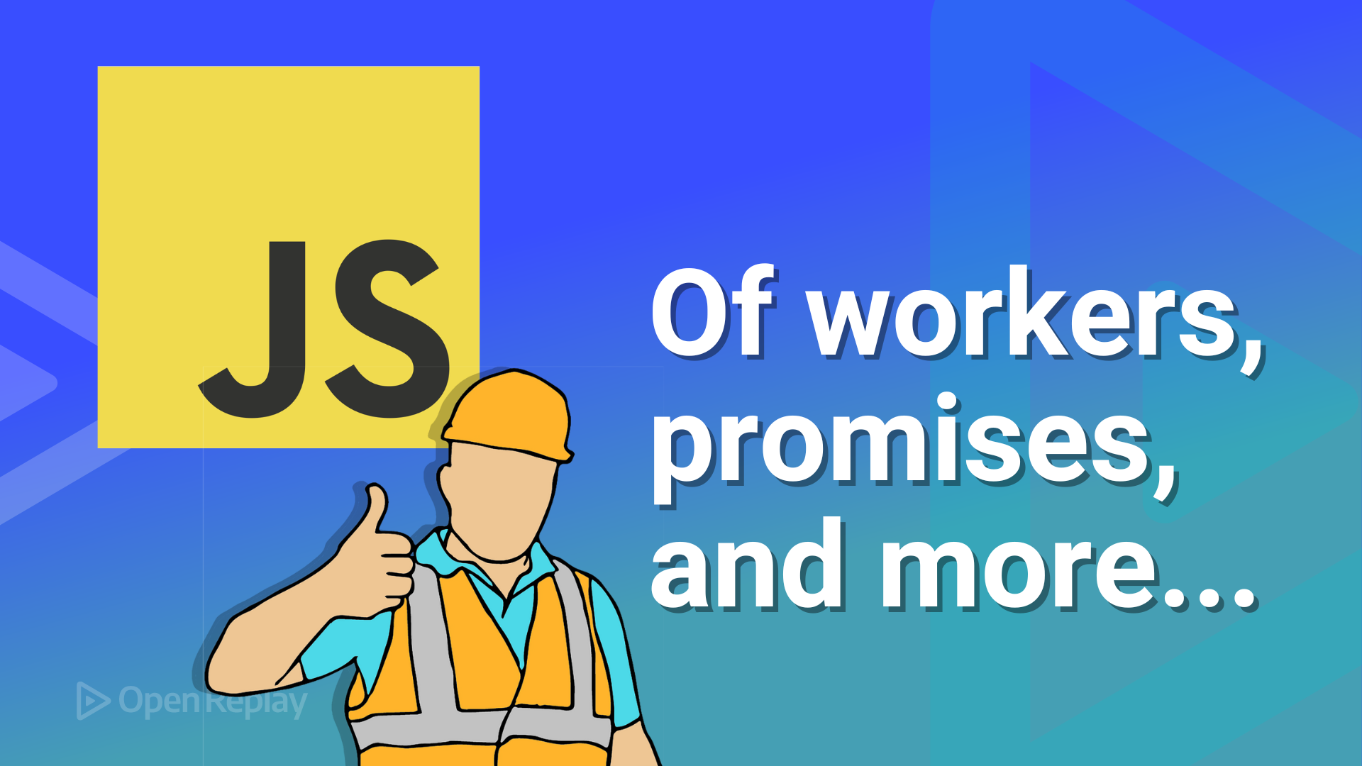 Workers and Promises