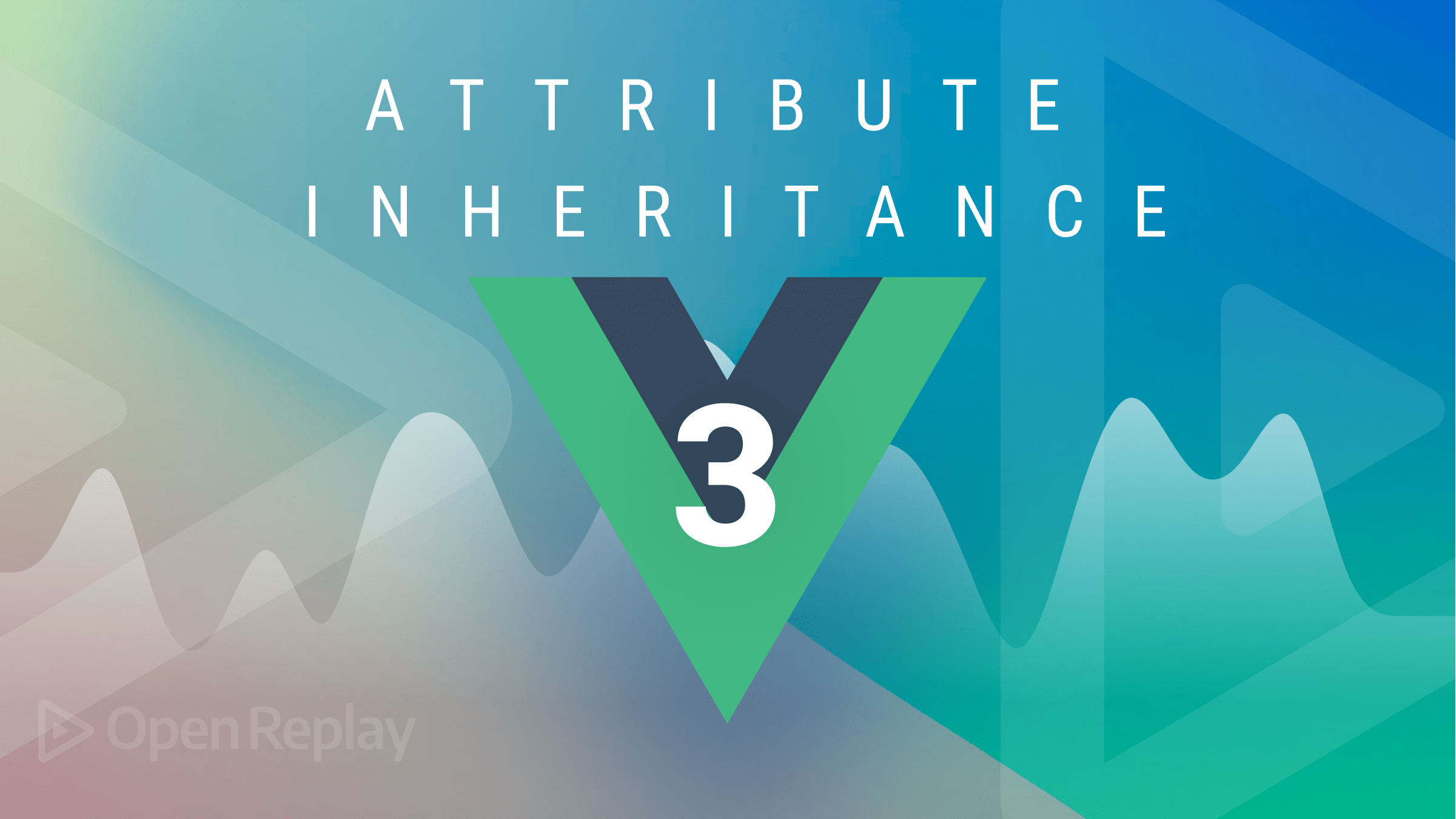 How to Use Attribute Inheritance in Vue 3