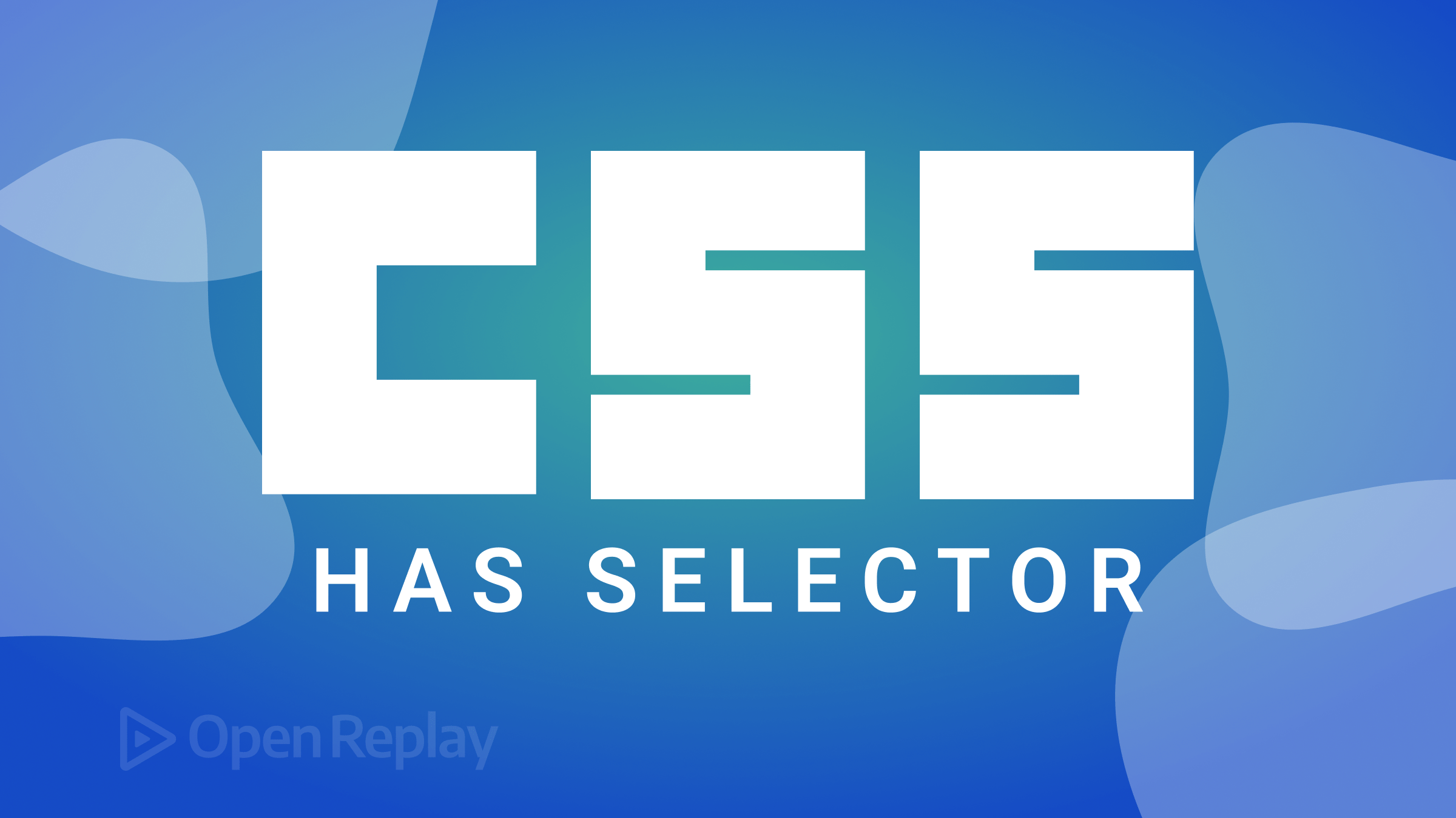 How to use the CSS :has Selector