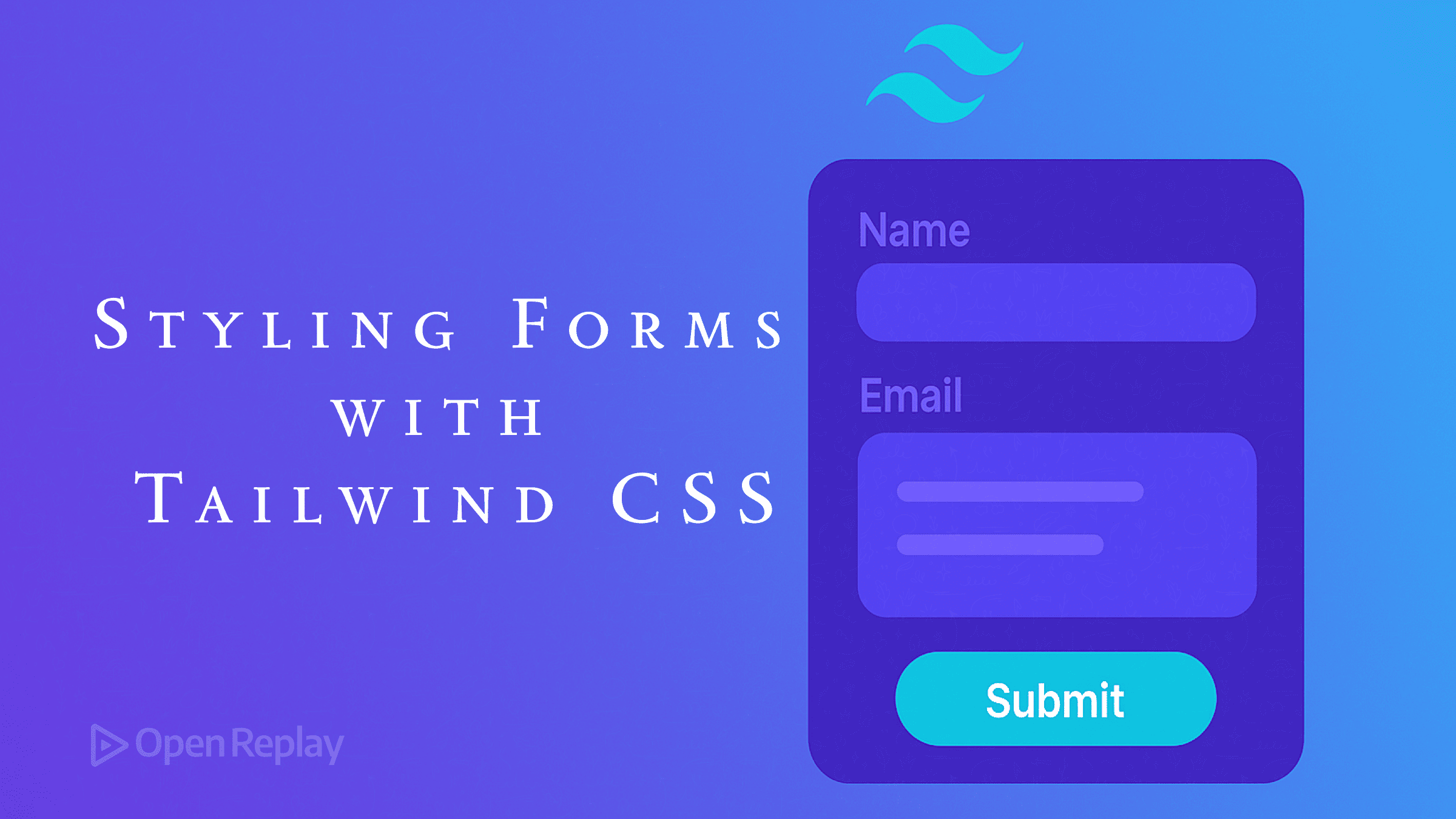 A Practical Guide to Styling Forms with Tailwind CSS