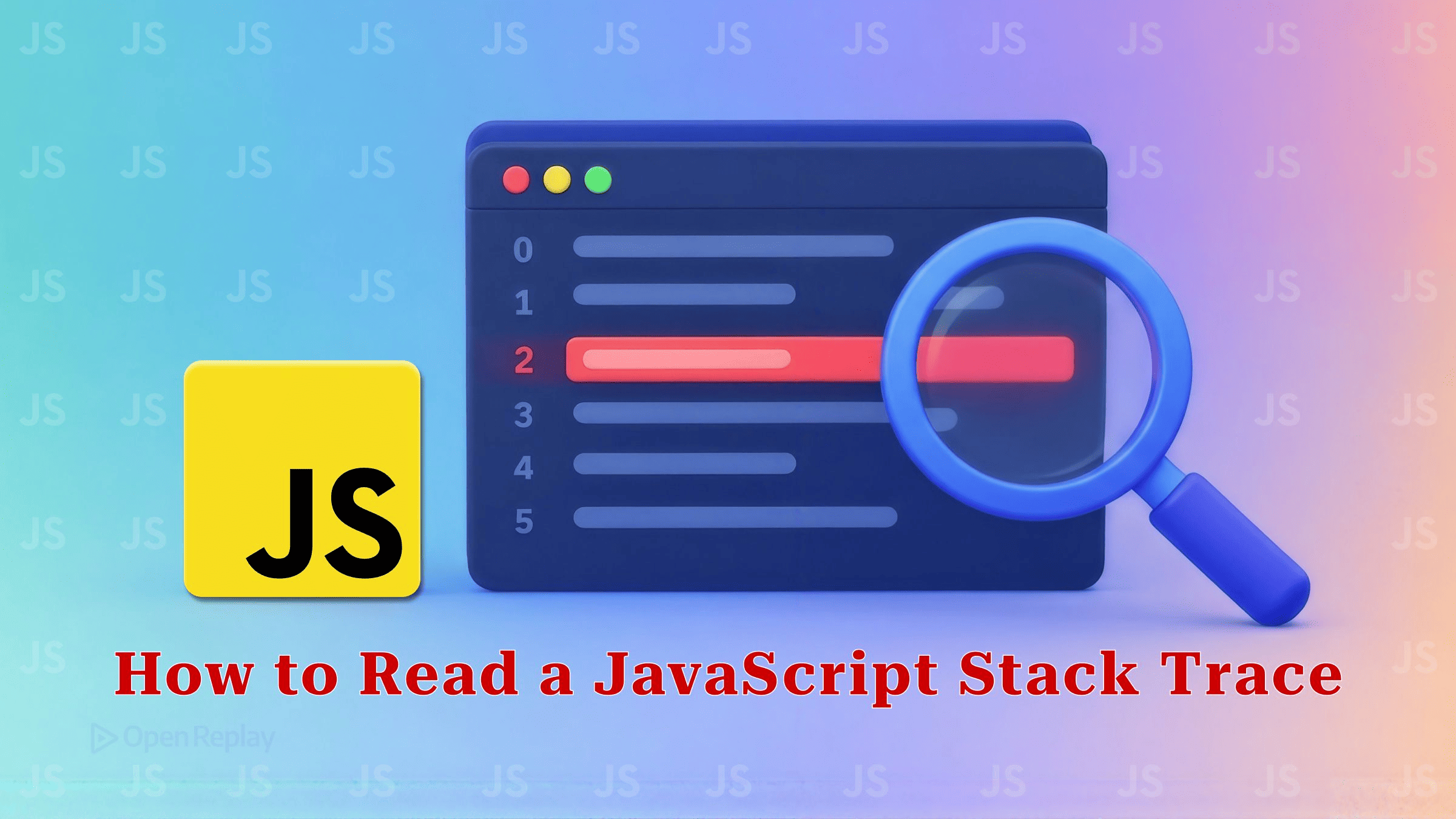 Read JavaScript stack traces: identify the first useful frame, understand async gaps, minified output, source maps, and Error.cause.