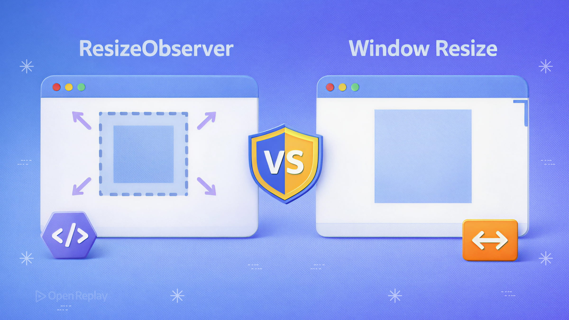 ResizeObserver vs Window Resize: When to Use Each
