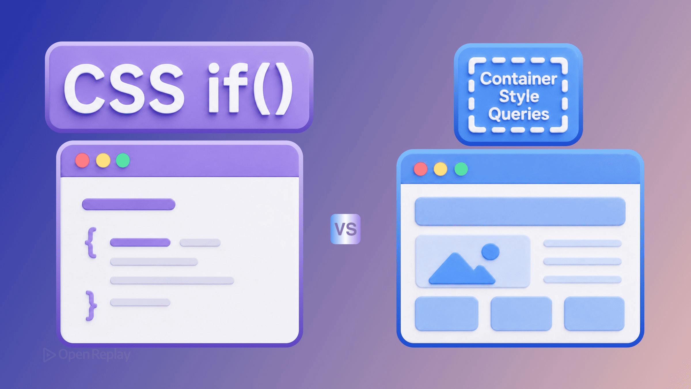 Compare CSS if() vs container style queries: when to use each, key syntax traps, range syntax, and 2026 browser support.